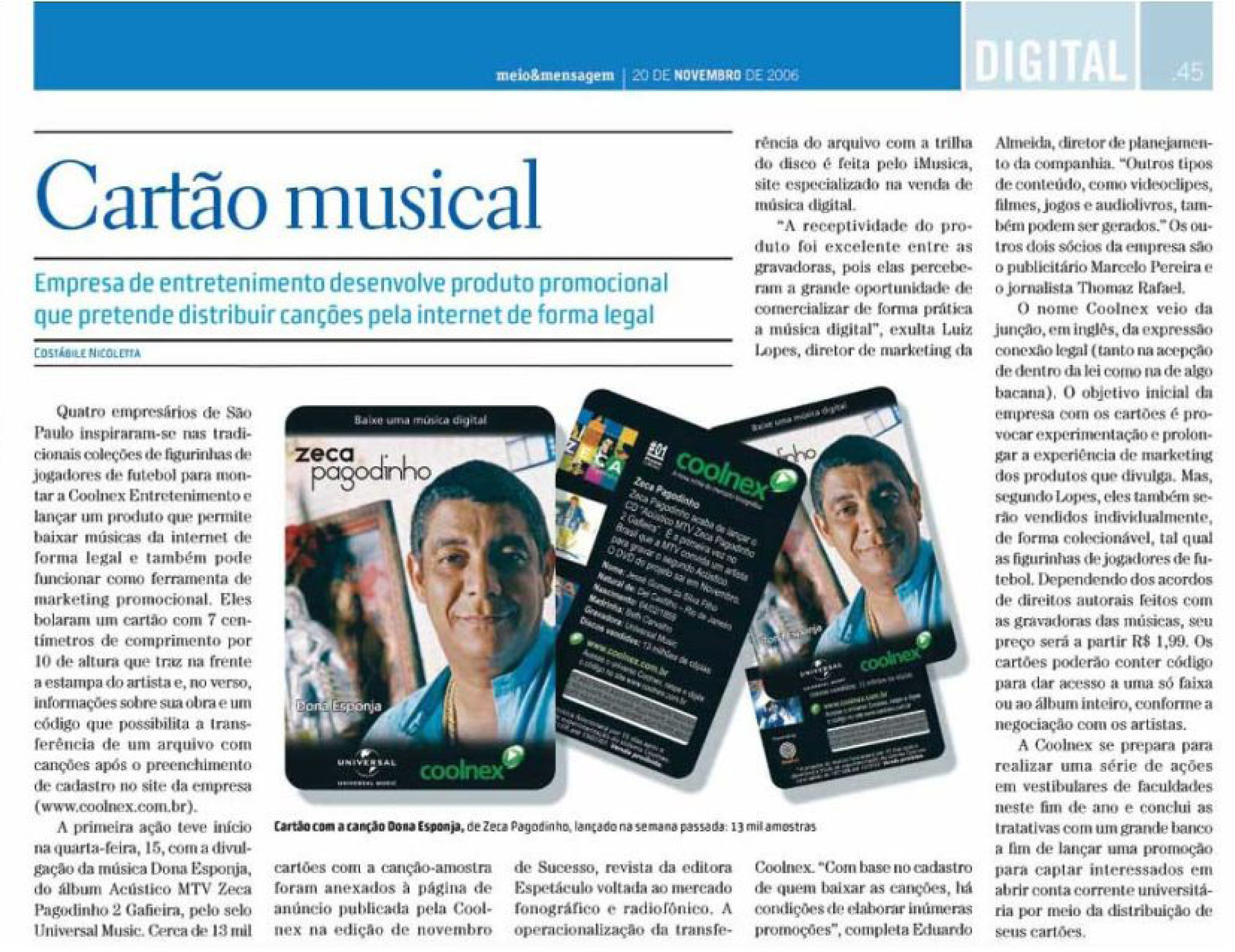 Matérias e reportagens que foram publicadas sobre Coolnex e iMusica